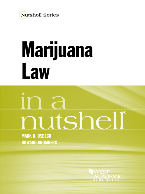 Title details for Marijuana Law in a Nutshell by Mark Osbeck - Available